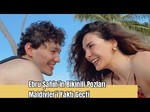 Ebru Şahin Bikinili Pozlarıyla Maldivler’i Yaktı (Subtitle language option)