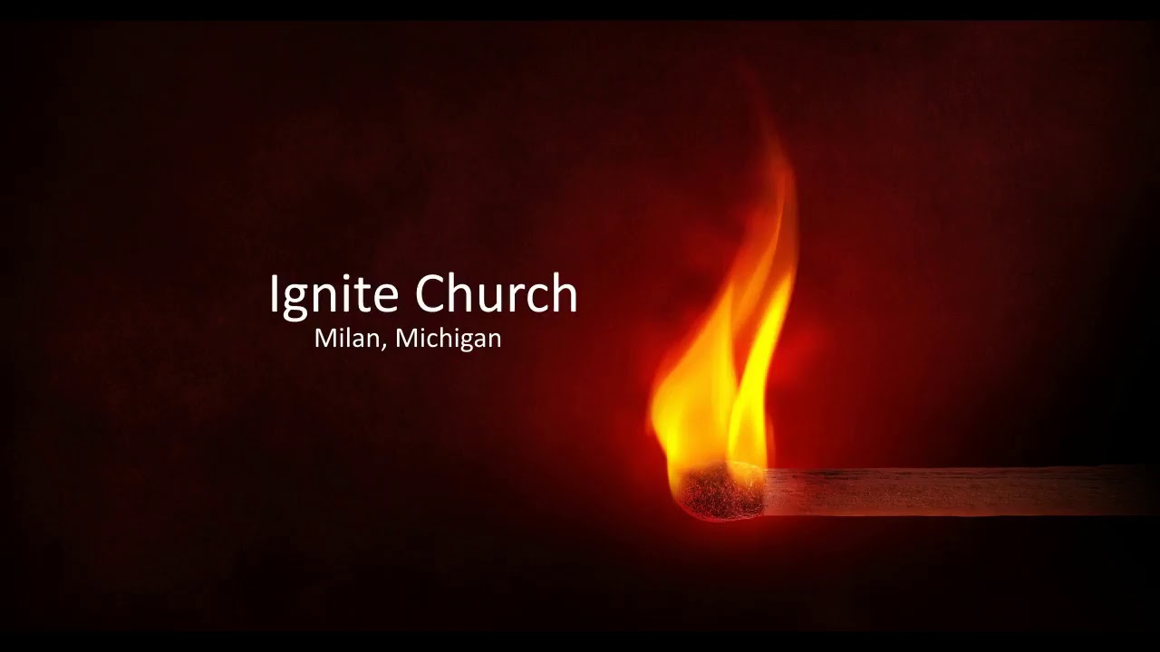Ignite Church Worship September 2, 2018 YouTube