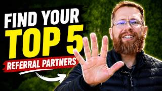 How to Identify Your Top 5 Referral Partners