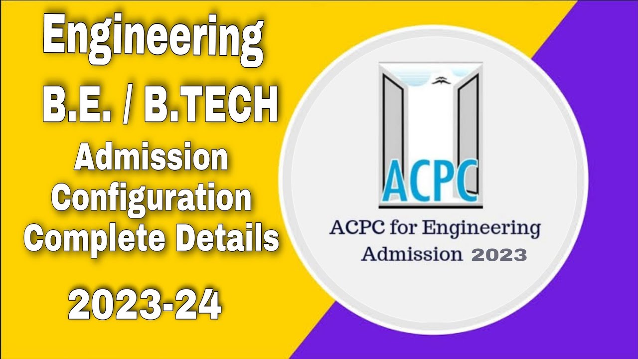 ACPC Admission Process 2023-24 | B.E./B.Tech Admission complete detail 2023-24