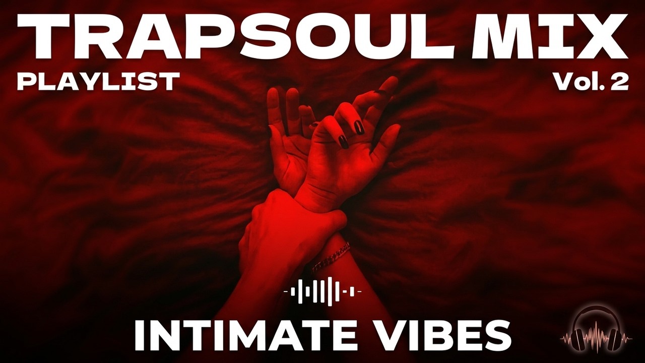 Trap Soul Mix Vol 2 | Интимный R&B Mix | Playlist 2026