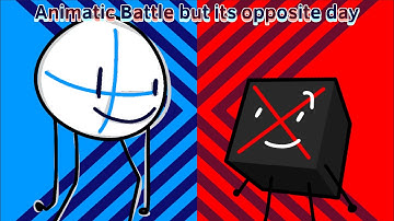 Animatic Battle but its Opposite Day! [Includes intro, teams and names!] (Show by @GagOfGreen)