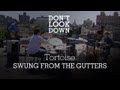 Capture de la vidéo Tortoise - Swung From The Gutters - Don&#39;T Look Down