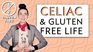 All About CELIAC DISEASE &amp; Gluten Free Life!