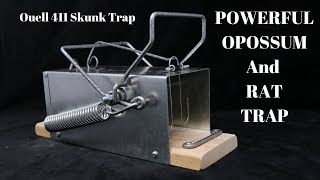 Powerful Opossum & Rat Trap- The Ouell 411 Skunk Trap. Mousetrap Monday
