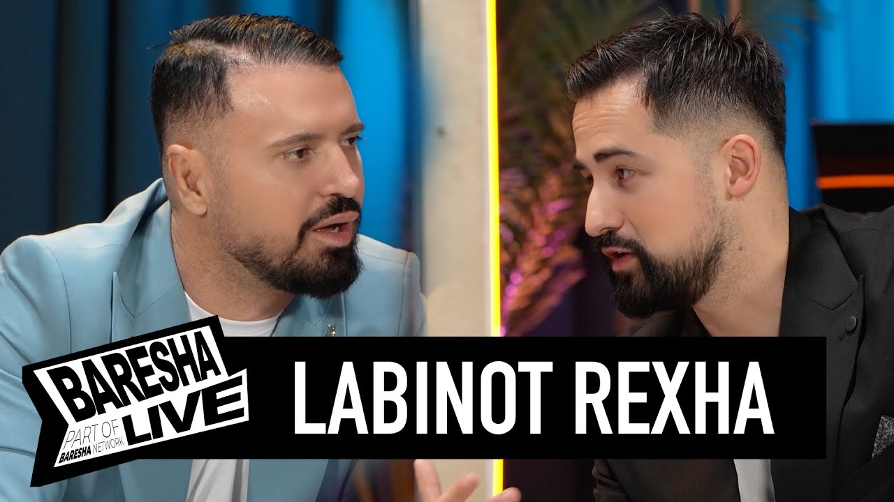 BARESHA LIVE : LABINOT REXHA - NGA SYRI I BIGUT 2 orë në syrin e Baresha Live