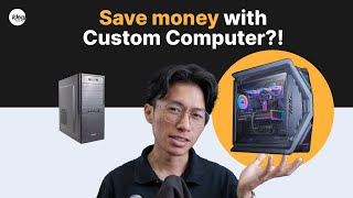 How to save money with a Custom Computer?