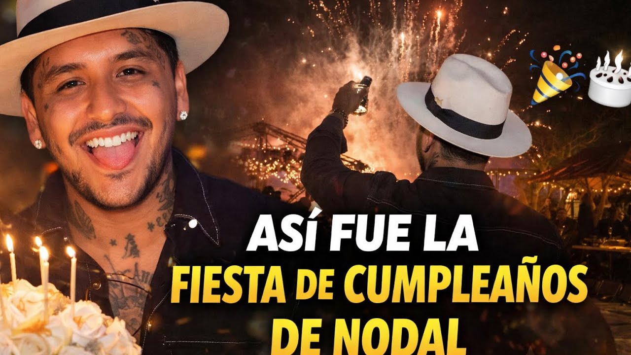 🎂 Así fue la fiesta de cumpleaños de Cristian Nodal | Todos los  detalles