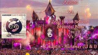 DubVision - Turn It Around Vs Zedd - Beautiful Now Vs Galantis - Runaway (Blasxx Mashup)