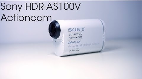 Sony HDR AS100V Action Cam Review