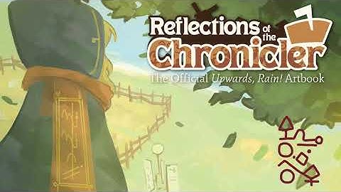 [ANNOUNCEMENT] Reflections of the Chronicler - Upwards, Rain! DLC