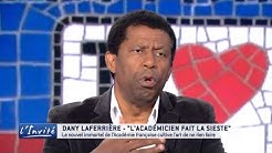 Dany Laferriere : 'Je revendique le droit de ne rien faire'