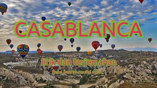 CASABLANCA ~ LIRIK LAGU DAN TERJEMAHANNYA || Nuha bahrin-Naufal azrin || LAGU VIRAL TERBARU
