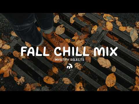 'Ber Months | A Fall Chill Mix 🍂