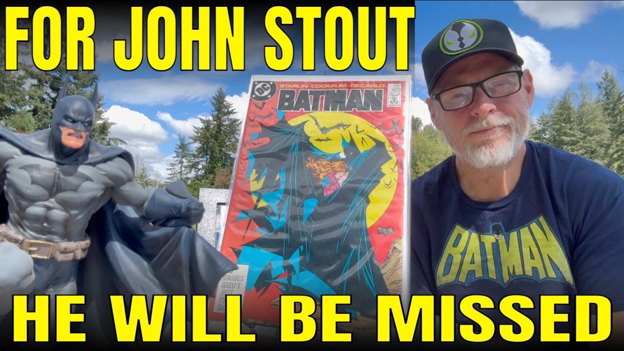 IN MEMORY OF JOHN STOUT - A LOOK AT SOME OF HIS COMIC BOOK COLLECTION AND TREASURES