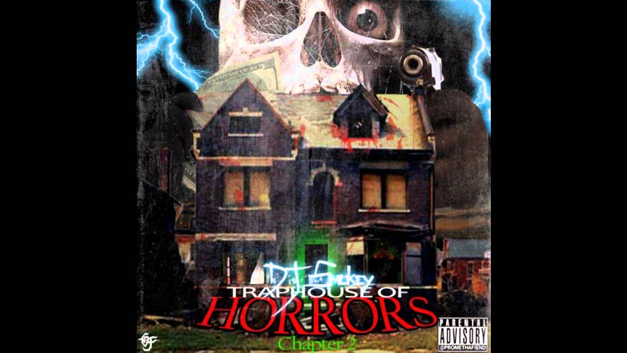 DJ Smokey - Trap House of Horrors Chapter 2
