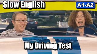 My Driving Test | Slow & Easy English Conversation for Beginners (A1-A2)
