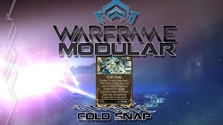 Modular (Warframe) E23 - Cold Snap