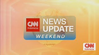 Opening News Update Weekend - CNN Indonesia (11/05/2025)