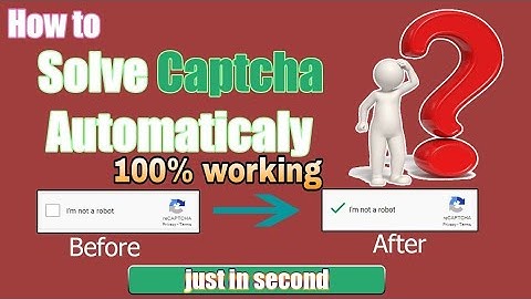 how to solve or bypass captcha automatically without solving puzzle fastly in 2020.