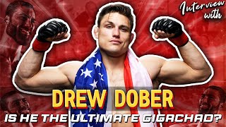 Is Drew Dober UFC&#39;s Biggest GIGACHAD?