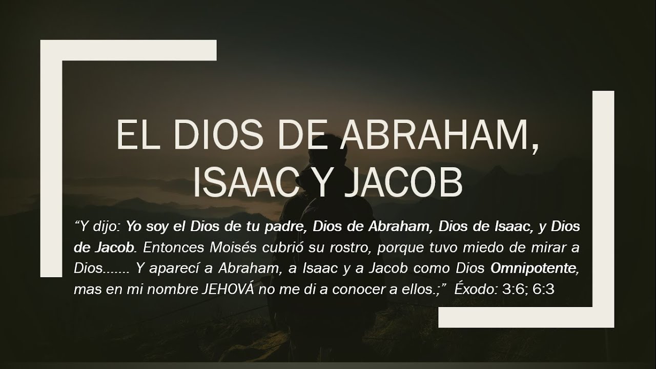 El Dios de Abraham, Isaac y Jacob - YouTube