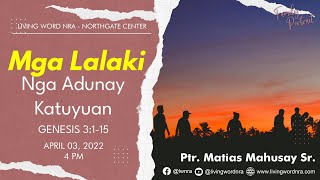 Mga Lalaki Nga Adunay Katuyuan | Ptr. Matt Mahusay Sr.