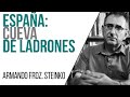 #EnLaFrontera557 - España: cueva de ladrones - Entrevista a Armando Fernández Steinko