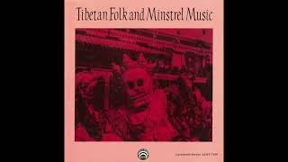 Tibetan Folk and Minstrel Music