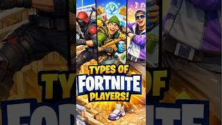 Fortnite Player Types 🎮😭🔥
