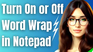 How to Turn On or Off Word Wrap in Notepad in Windows 11