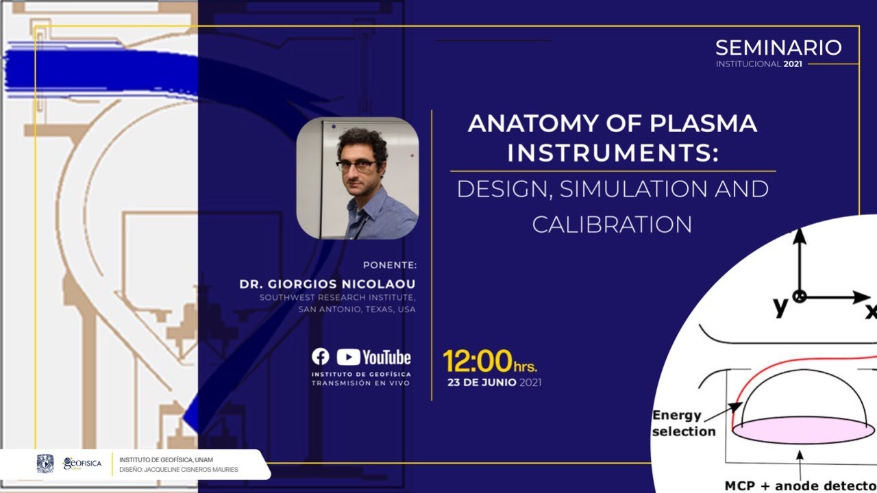 Seminario Institucional  2021/ Anatomy of Plasma Instruments: Design, simulation and calibration