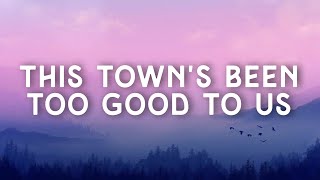 Dylan Scott - This Town's Been Too Good To Us (Lyrics)