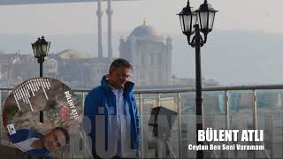 Bülent Atlı - Ceylan Ben Seni Vuramam (Official Video)