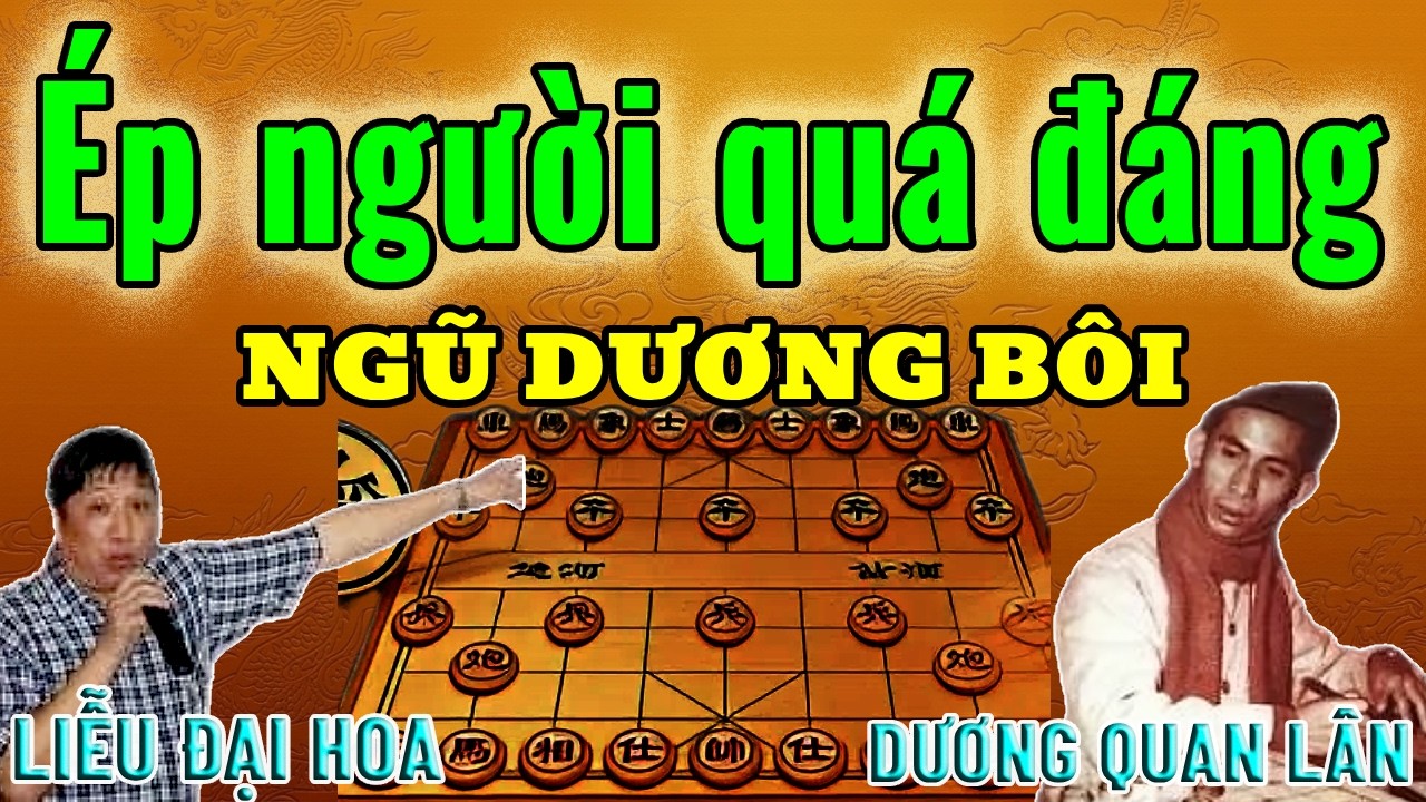 Chung kết Ngũ Dương Bôi 1982: Song pháo ép chết xe | Liễu Đại Hoa vs Dương Quang Lân.