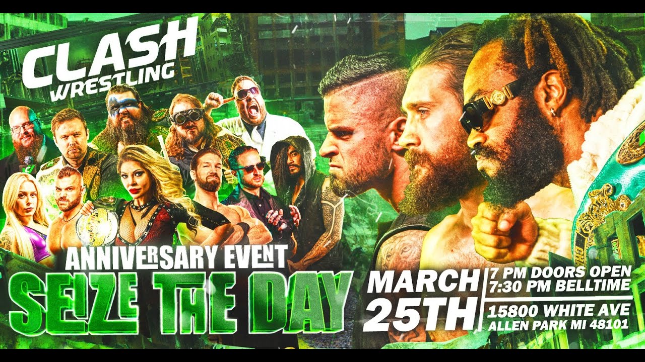 Clash Wrestling Seize the Day 3/25/23 Allen Park, Michigan EVENT INFO