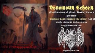 VENOMOUS ECHOES - Manifestations of Manic Bestial Visions // 2023 Blackened Death Metal Premiere