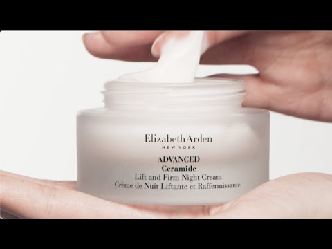 How-To: Advanced Ceramide Lift & Firm Night Cream Regimen  | Elizabeth Arden