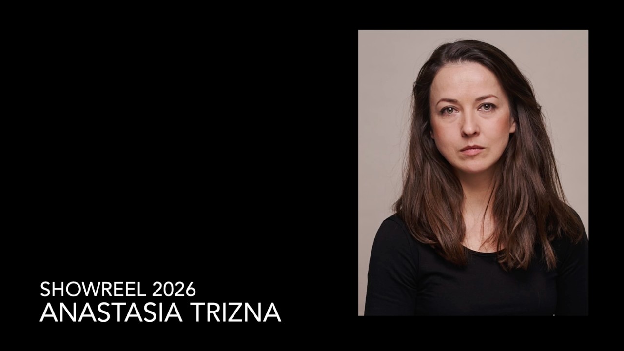 Showreel of Anastasia Trizna 2026