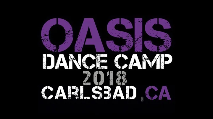 OASIS Dance Camp 2018 CARLSBAD Choreography by Sus...