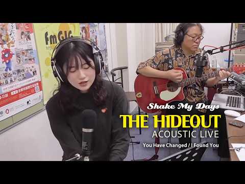 Shake My Days – You Have Changed / I Found You | Acoustic Live at THE HIDEOUT #1
