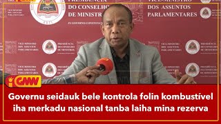 Governu seidauk bele kontrola folin kombustível iha merkadu nasional tanba laiha mina rezerva