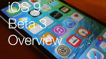 iOS 9 Beta 3: Whats New and Channel Update