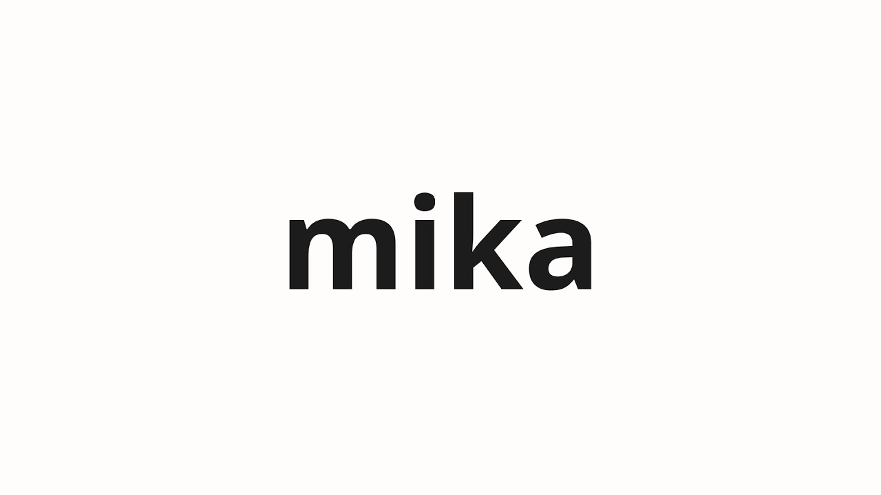 How to pronounce mika | 実嘉 (Real estate in Japanese) - YouTube