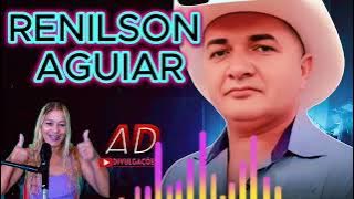 RENILSON AGUIAR CONQUISTANDO O BRASIL REPERTÓRIO NOVO