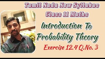 Class 11| Exercise 12.4 Q.No.3  |  Probability theory | Tamil Nadu New Syllabus