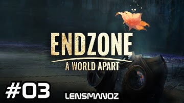 Endzone - A World Apart - Ep 3 | Advancing the colony