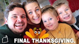 The Last Thanksgiving in our House