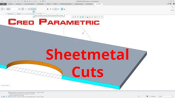Creo Parametric - Sheetmetal Cuts