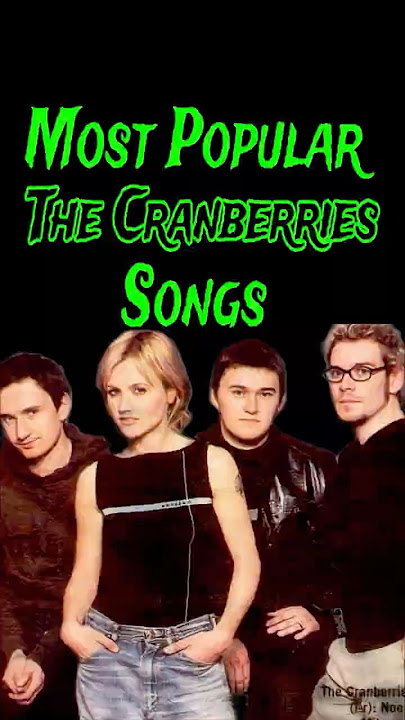 Best The Cranberries Songs (Part 1)